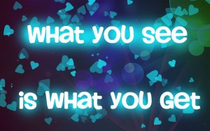 wallpaper_what_you_see_is_what_you_get_by_chicastecnologicas21-d4tprlu